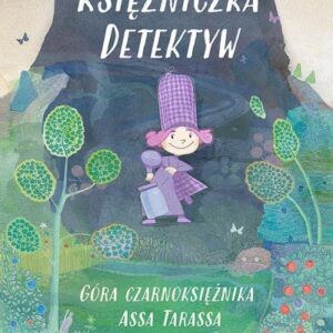 Księżniczka Detektyw. Góra czarnoksiężnika...
