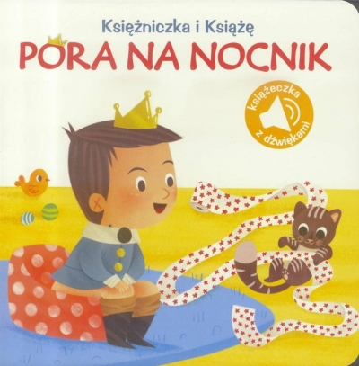 Księżniczka i książę. Pora na nocnik. książeczka z dźwiękami