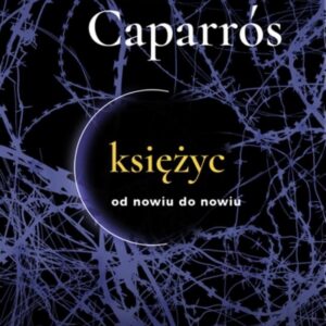 Księżyc. Od nowiu do nowiu