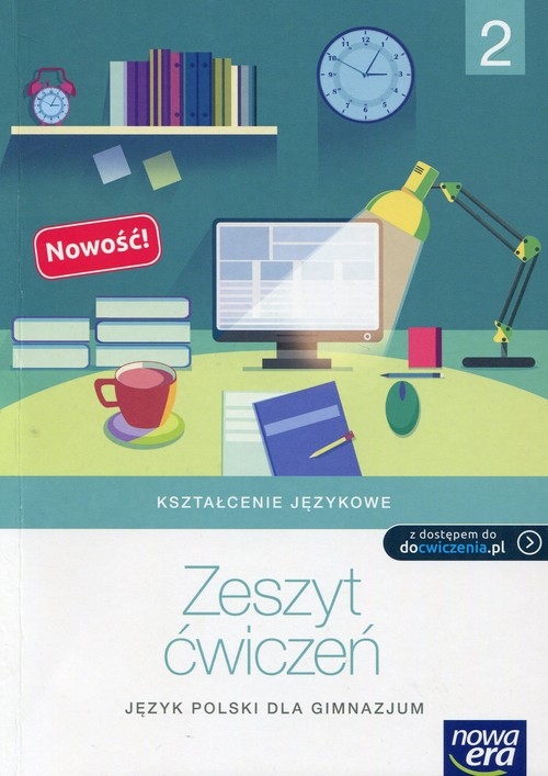 Kształcenie językowe 2 Zeszyt ćwiczeń. Gimnazjum