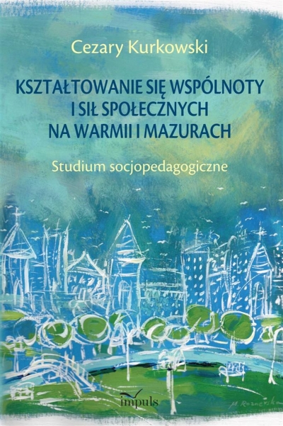 Kształtowanie się wspólnoty i sił społecznych na..