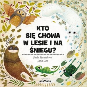 Kto się chowa w lesie i na śniegu?