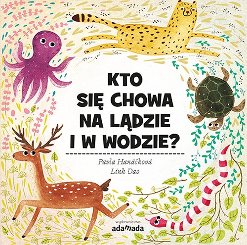 Kto się chowa w na lądzie i w wodzie?