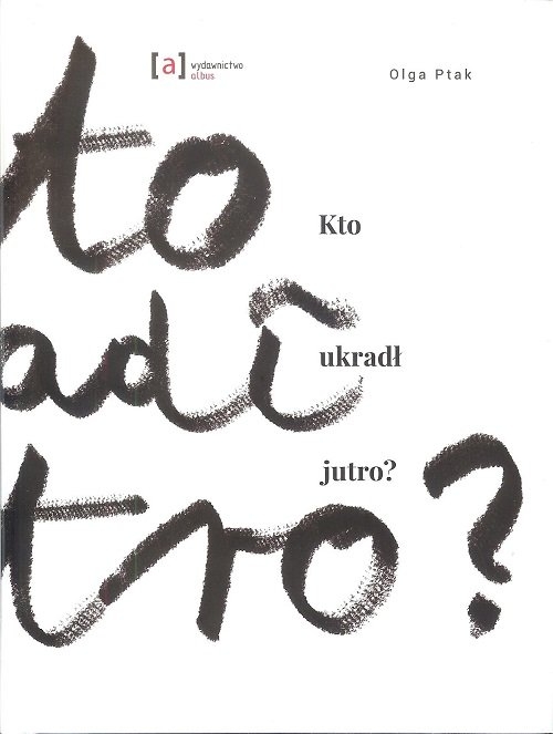 Kto ukradł jutro