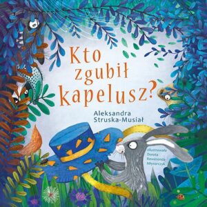 Kto zgubił kapelusz?