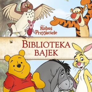 Kubuś i Przyjaciele Biblioteka Bajek