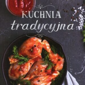 Kuchnia tradycyjna / Kuchnia light