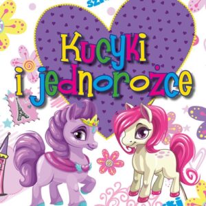 Kucyki i jednorożce
