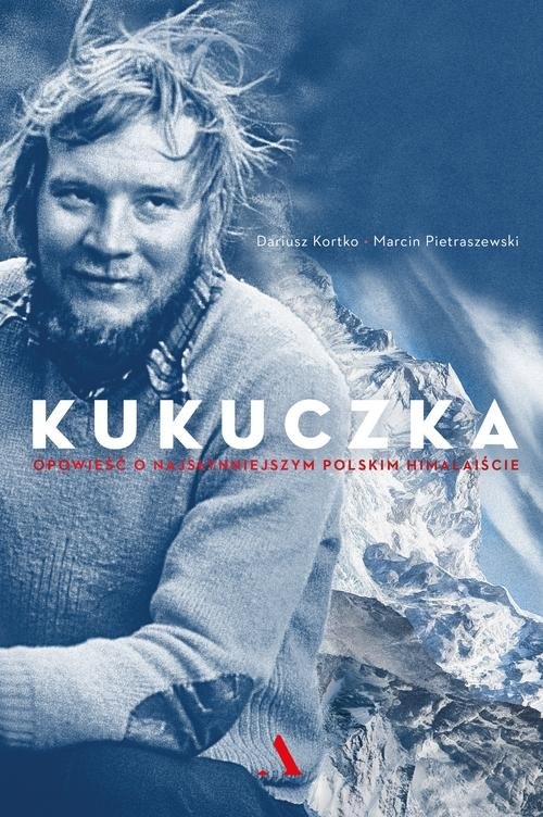 Kukuczka.. Opowieść o najsłynniejszym polskim himalaiście
