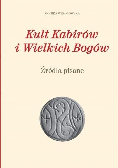 Kult Kabirów i Wielkich Bogów. Źródła pisane