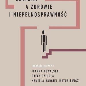 Kultura a zdrowie i niepełnosprawność