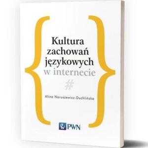 Kultura zachowań językowych w internecie