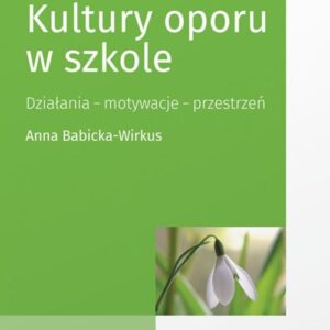 Kultury oporu w szkole