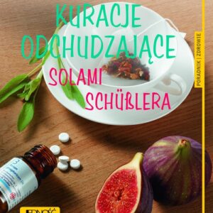 Kuracje odchudzające solami Schüßlera Poradnik zdrowie