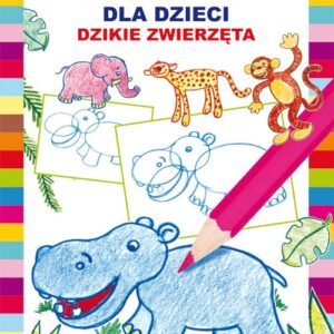 Kurs rysowania dla dzieci Dzikie zwierzęta