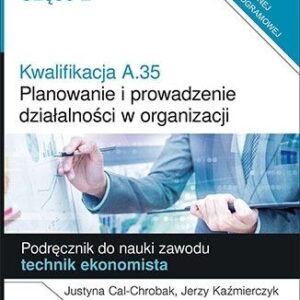 Kwalifikacja A.35. Planowanie i prowadzenie.. cz.2