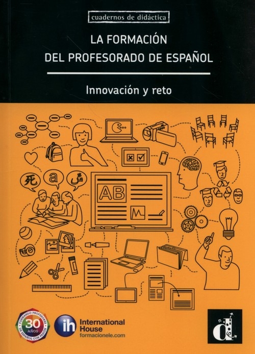 La formación del profesorado de espa?ol. Innovación y reto
