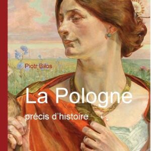La Pologne precis dhistoire