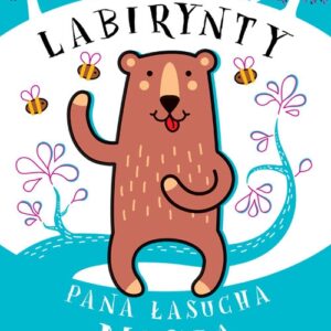 Labirynty Pana Łasucha Misia