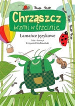 Łamańce językowe. Chrząszcz brzmi w trzcinie