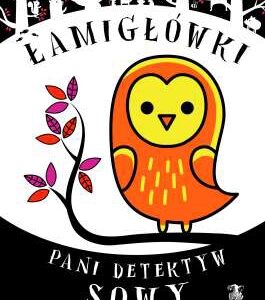 Łamigłówki Pani Detektyw Sowy