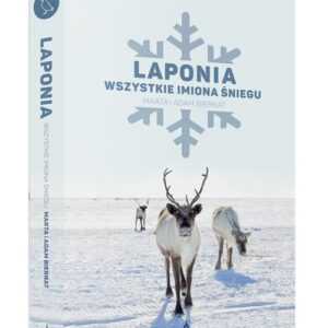 Laponia. Wszystkie imiona śniegu