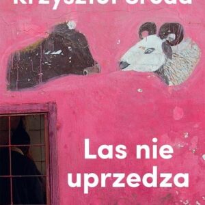 Las nie uprzedza