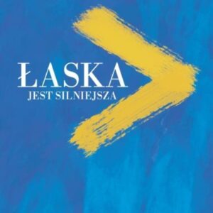 Łaska jest silniejsza