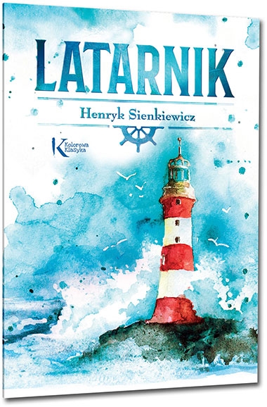 Latarnik. kolorowe ilustracje, kreda, duża czcionka
