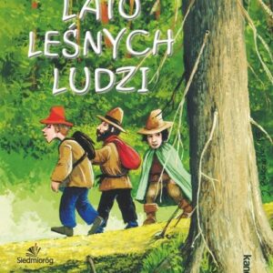 Lato leśnych ludzi