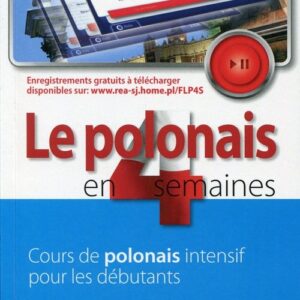 Le polonais en 4 semaines. Cours de polonais intensif pour les debutants