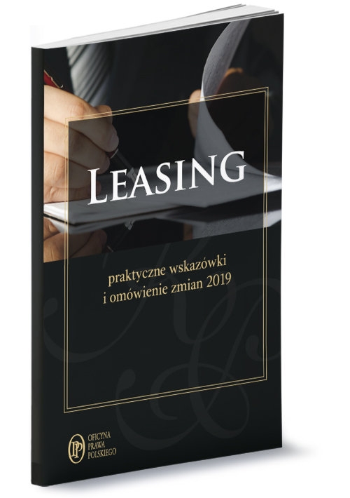 Leasing 2019 Praktyczne wskazówki zmiany