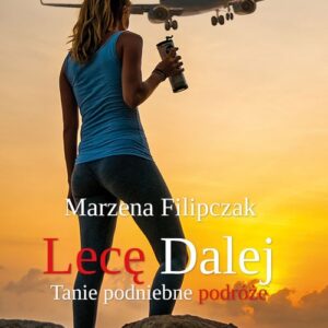 Lecę dalej (audiobook). Tanie podniebne podróże