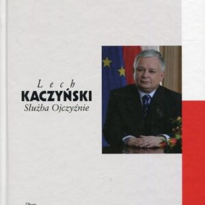 Lech Kaczyński Służba Ojczyźnie
