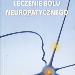 Leczenie bólu neuropatycznego