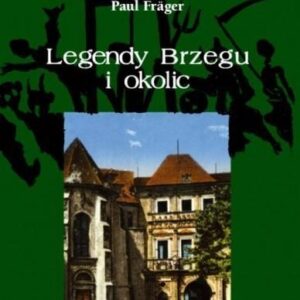 Legendy Brzegu i okolic