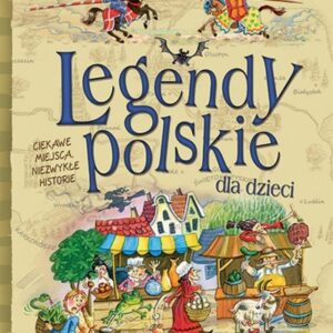 Legendy polskie dla dzieci. oprawa broszurowa