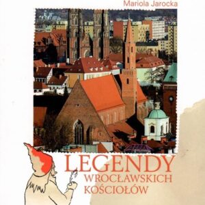 Legendy wrocławskich kościołów