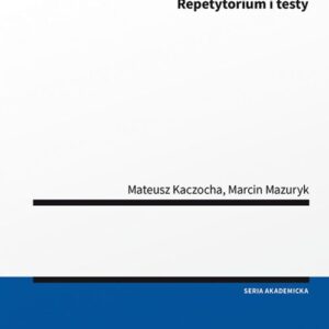 Legislacja administracyjna. Repetytorium i testy
