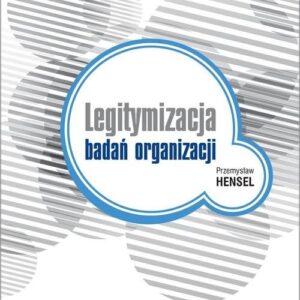 Legitymizacja badań organizacji