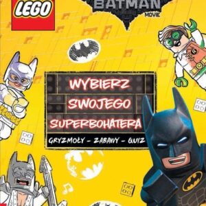 Lego Batman Movie. Wybierz swojego superbohatera.