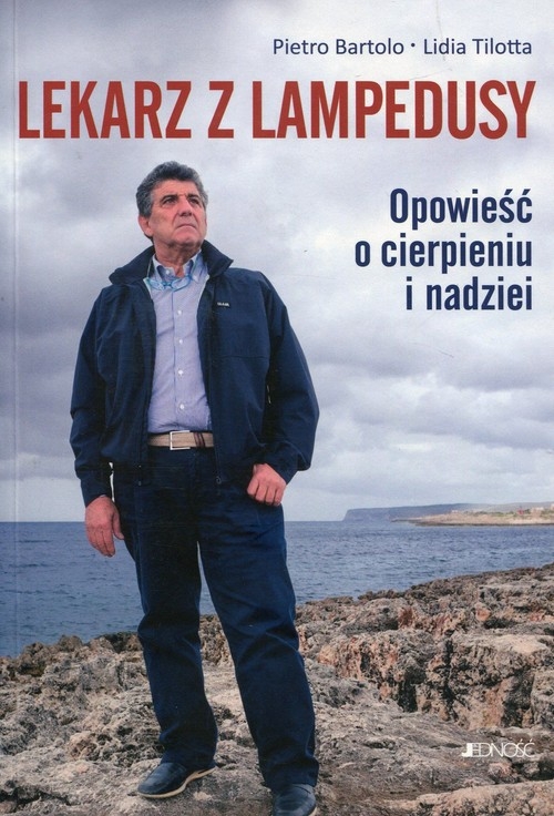 Lekarz z Lampedusy. Opowieść o cierpieniu i nadziei
