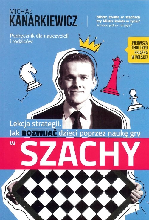 Lekcja strategii. Jak rozwijać dzieci poprzez naukę gry w szachy