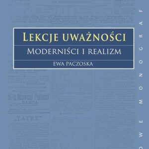 Lekcje uważności.. Moderniści i realizm