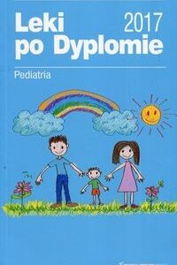 Leki po Dyplomie Pediatria 2017