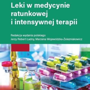 Leki w medycynie ratunkowej i intensywnej terapii