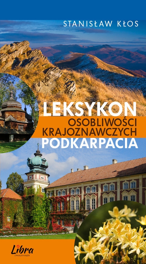 Leksykon Osobliwości Krajoznawczych Podkarpacia