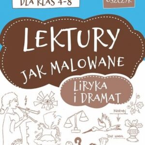 Lektury jak malowane - liryka i dramat