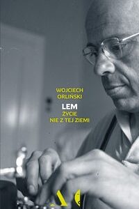 Lem. Życie nie z tej ziemi