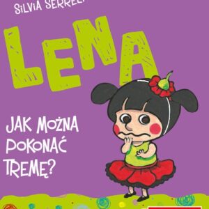 Lena Jak można pokonać tremę?